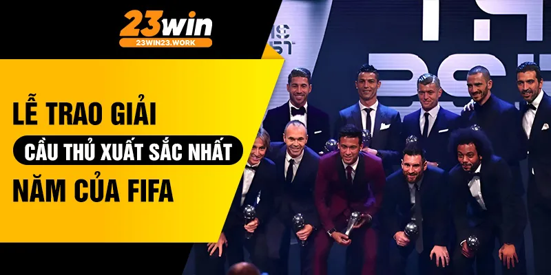Lễ trao giải cầu thủ xuất sắc nhất năm của fifa