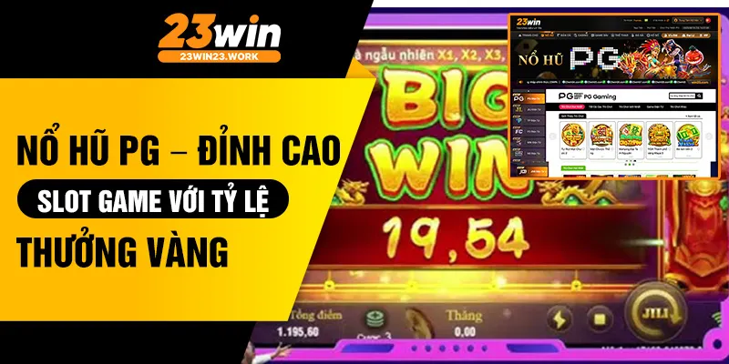 Nổ hũ PG